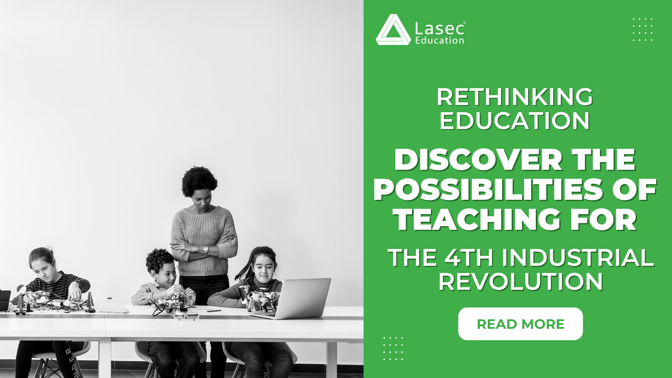 Rethinking Education - Discover the possibilities of Teaching for the 4th Industrial Revolution